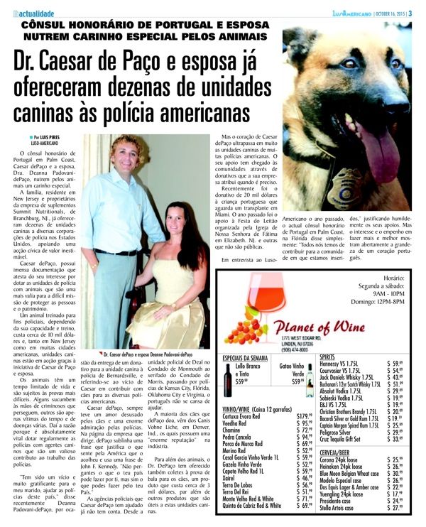 Dr. César de Paço and wife have generously provided numerous canine units